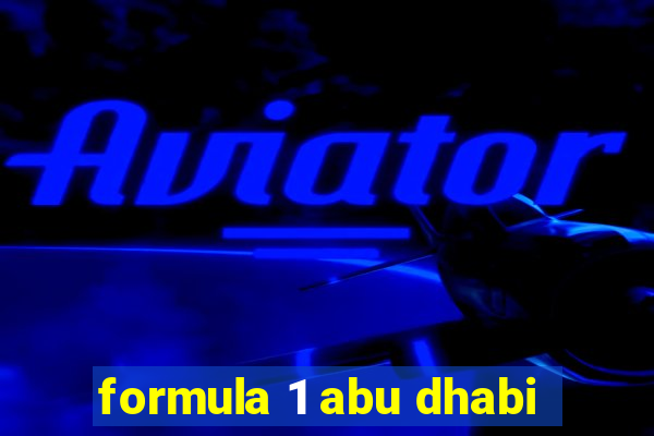 formula 1 abu dhabi