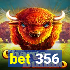 bet 356