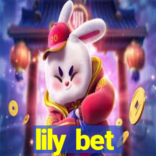 lily bet