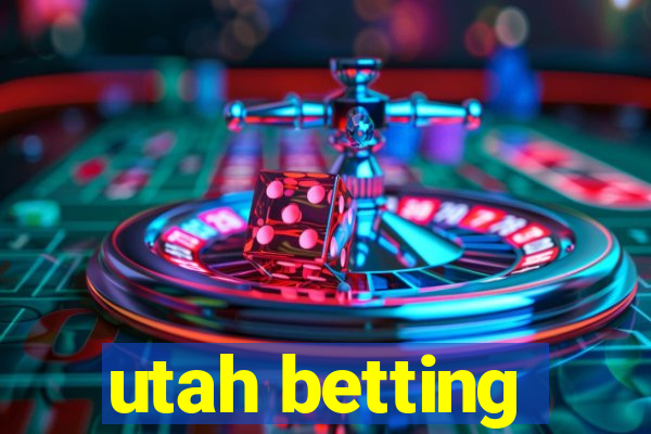 utah betting