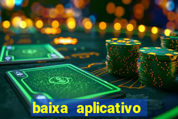 baixa aplicativo estrela bet