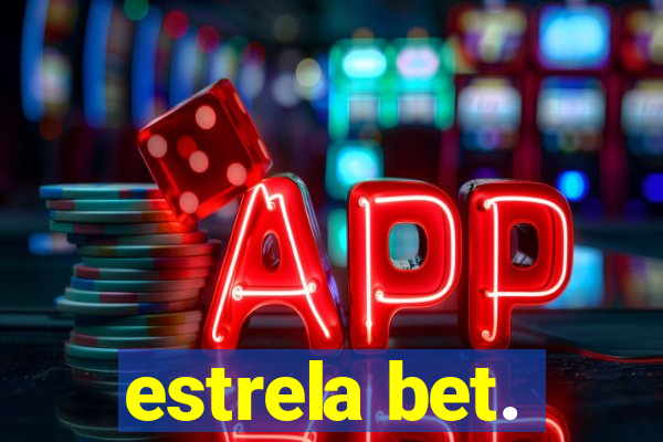 estrela bet.