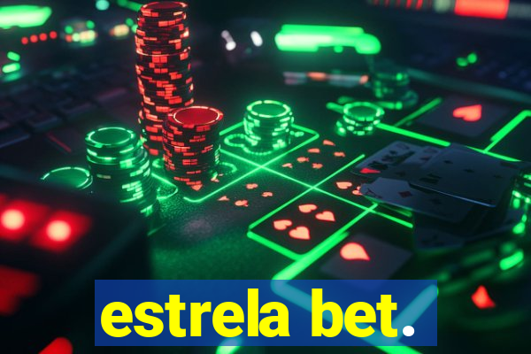 estrela bet.