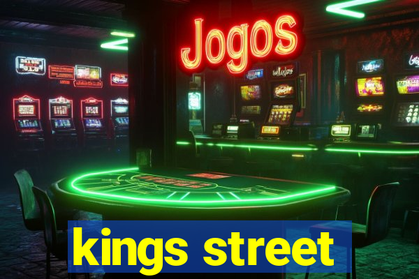 kings street