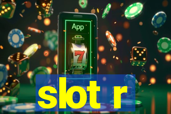 slot r