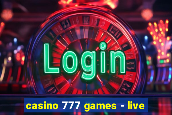 casino 777 games - live