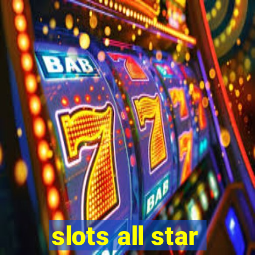 slots all star