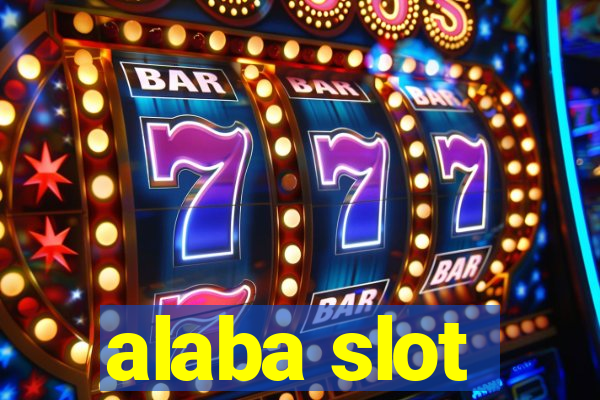 alaba slot