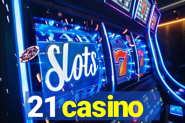 21 casino