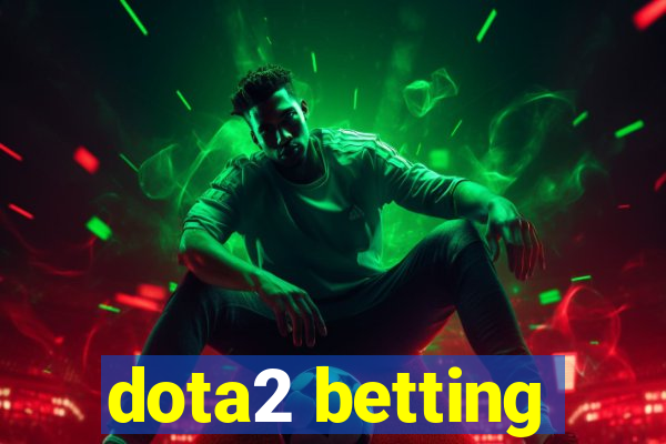 dota2 betting