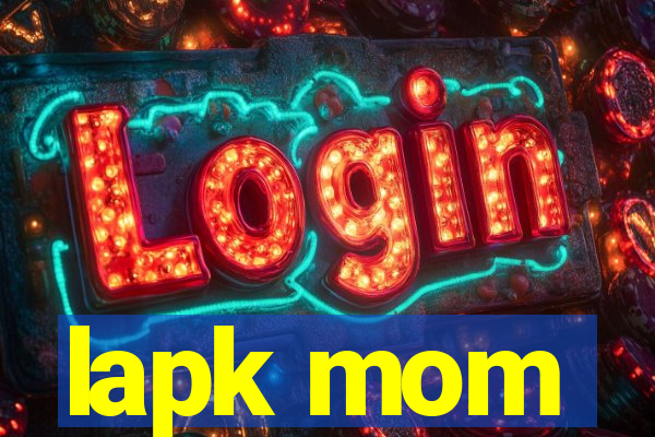 lapk mom