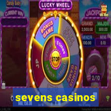 sevens casinos