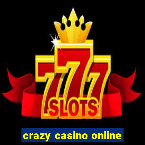 crazy casino online