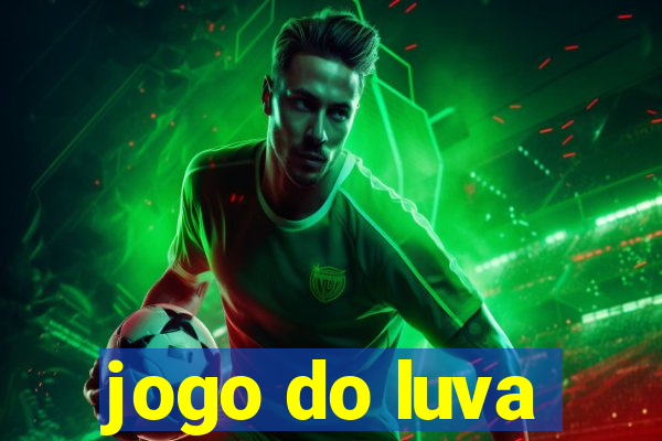 jogo do luva