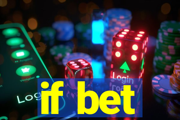 if bet