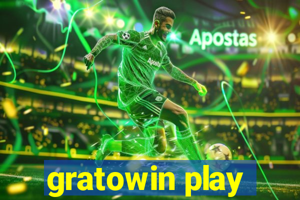 gratowin play