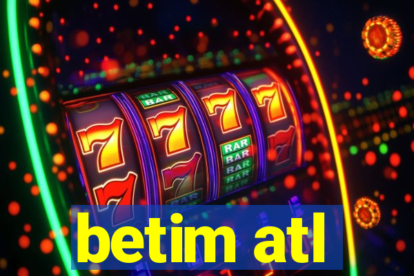 betim atl