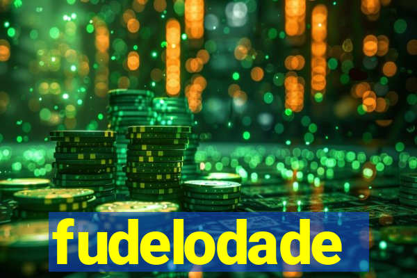 fudelodade