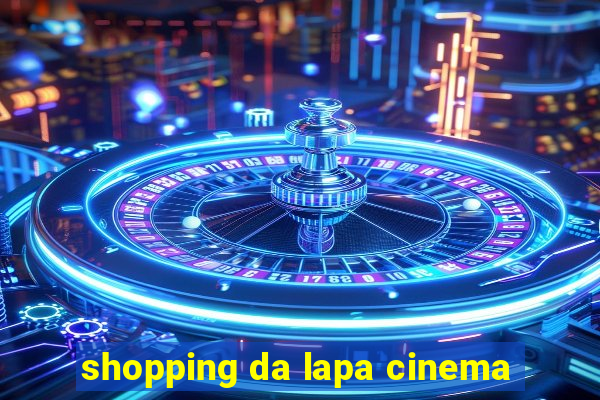 shopping da lapa cinema