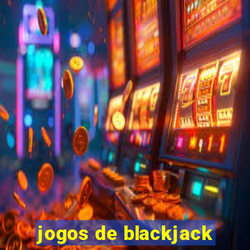 jogos de blackjack