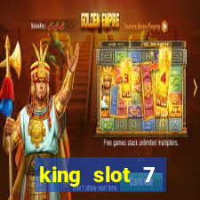 king slot 7 reclame aqui