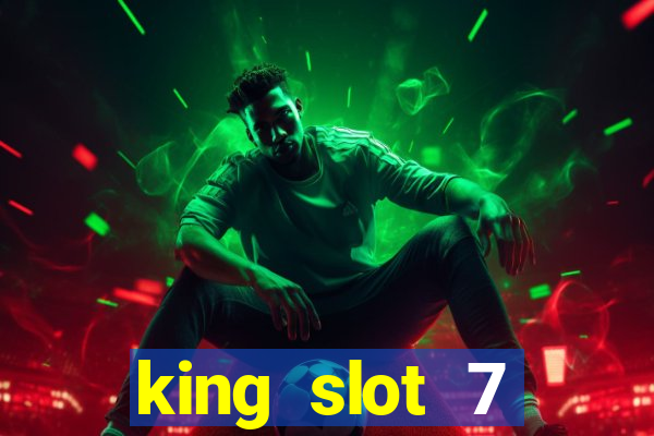 king slot 7 reclame aqui