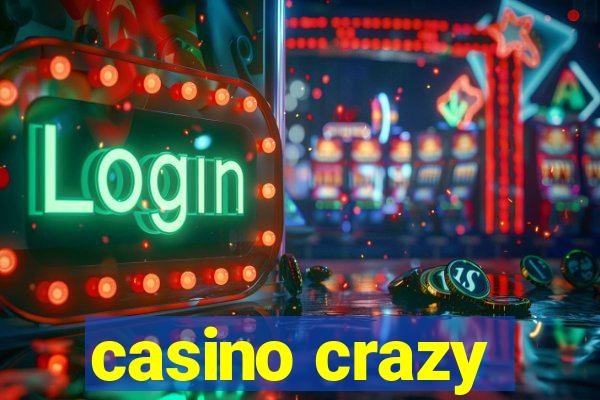 casino crazy