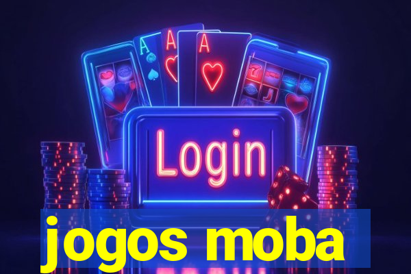 jogos moba