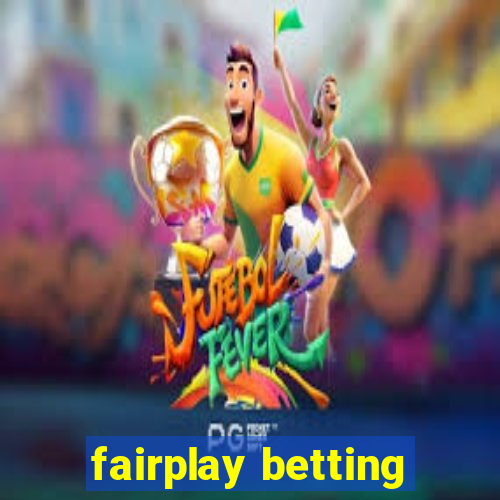 fairplay betting