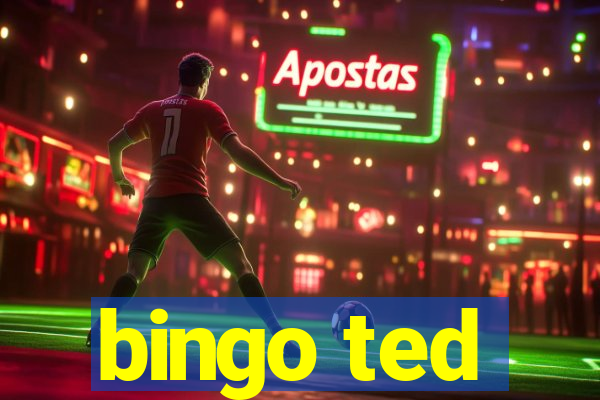 bingo ted