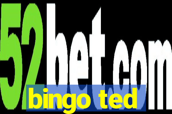 bingo ted