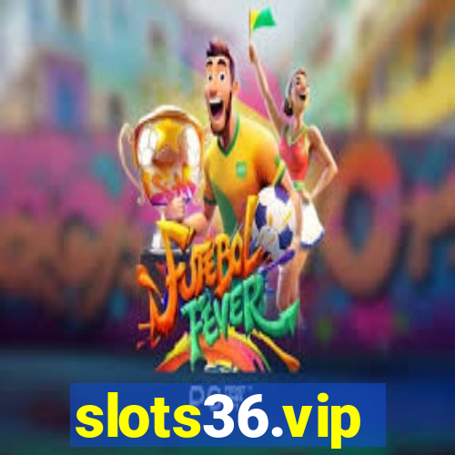 slots36.vip