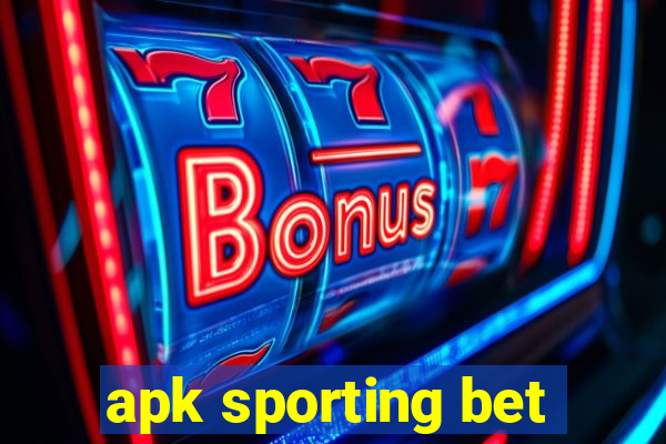 apk sporting bet