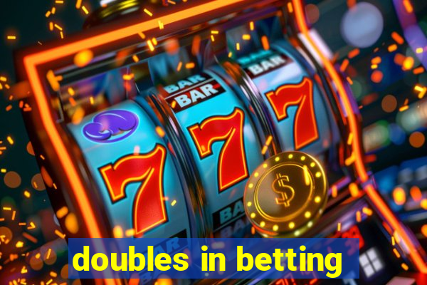 doubles in betting