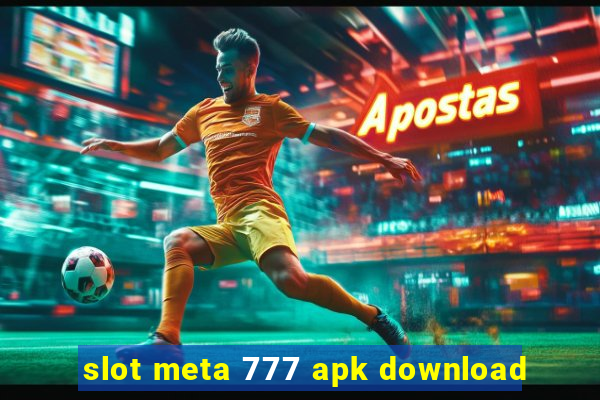 slot meta 777 apk download