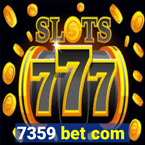 7359 bet com