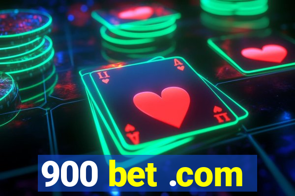 900 bet .com