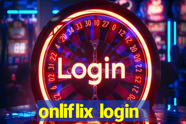 onliflix login