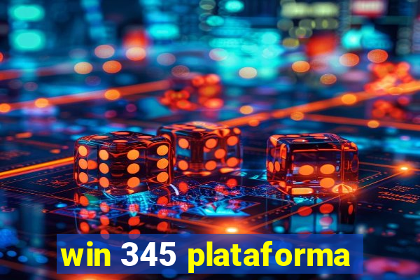 win 345 plataforma