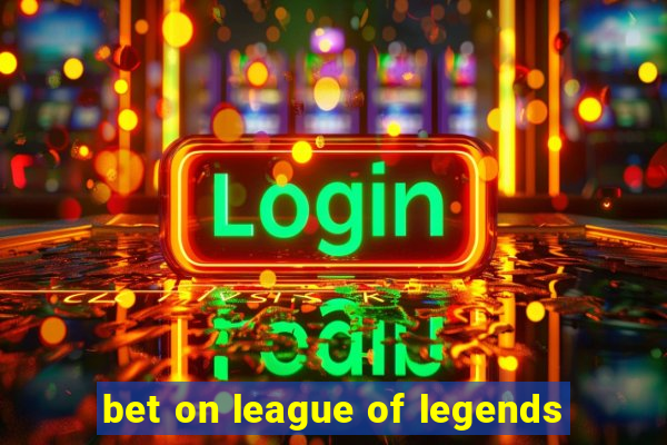 bet on league of legends