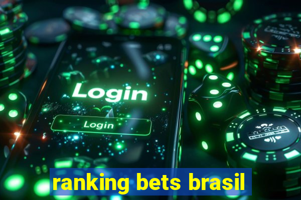 ranking bets brasil