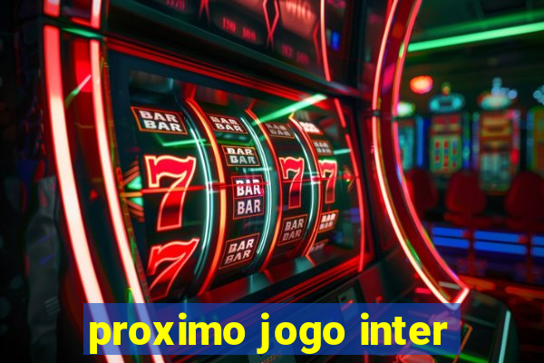 proximo jogo inter