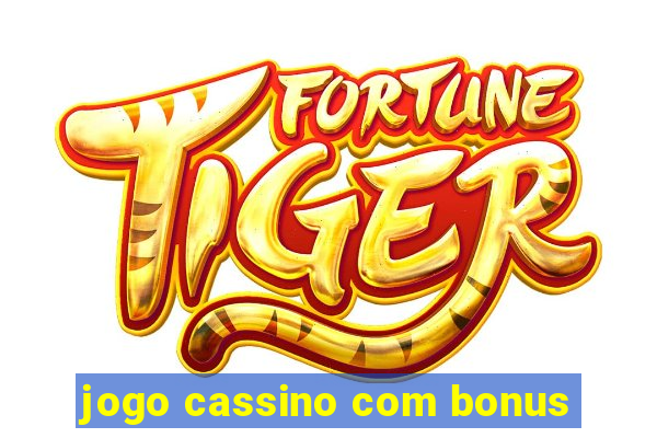 jogo cassino com bonus