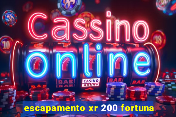 escapamento xr 200 fortuna