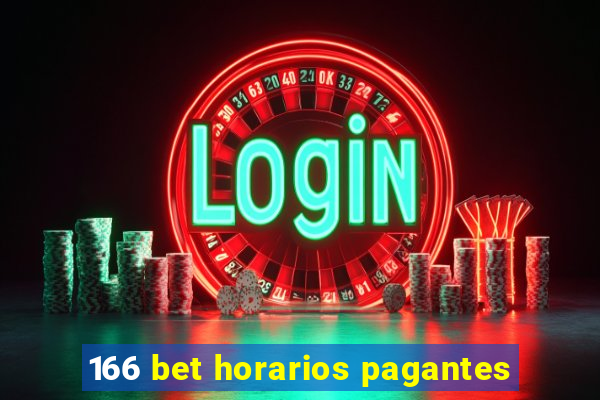 166 bet horarios pagantes