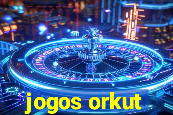 jogos orkut