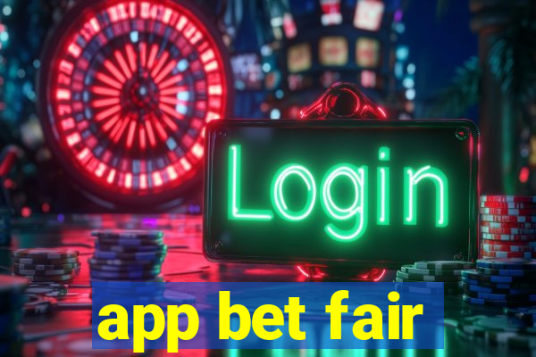 app bet fair