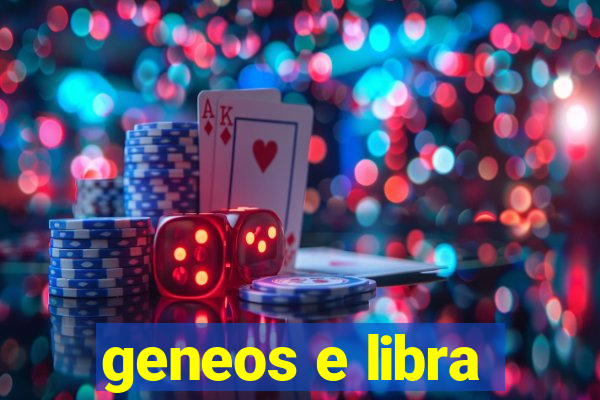 geneos e libra