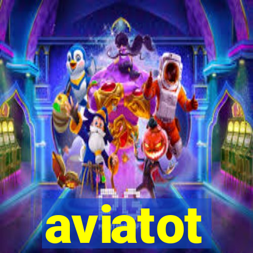 aviatot