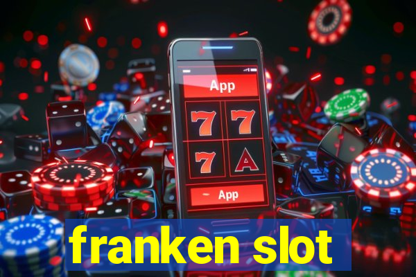 franken slot